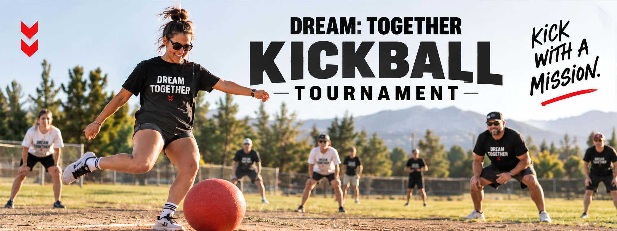 Dream: Together Kickball Tournament